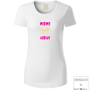 Mom! Wow! - Póló
